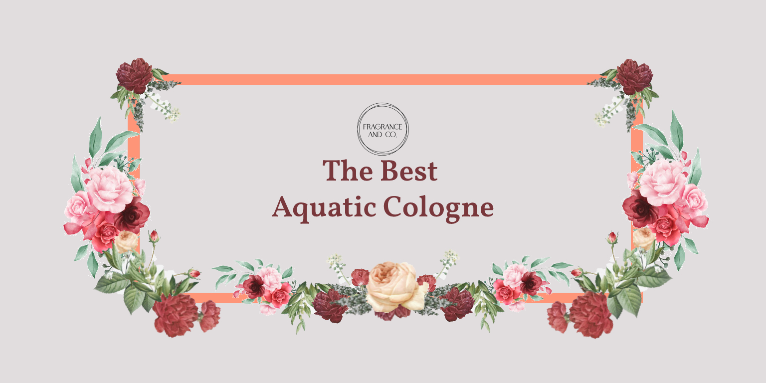 The Best Aquatic Cologne