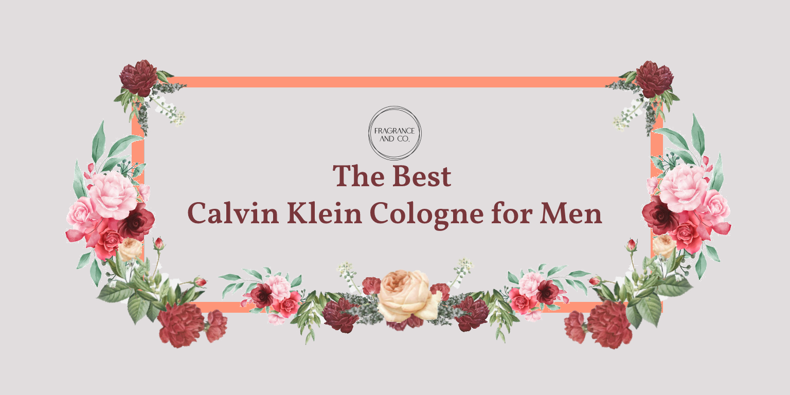 The Best Calvin Klein Cologne for Men